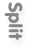 Split